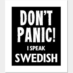 Don't Panic! I Speak Swedish Posters and Art